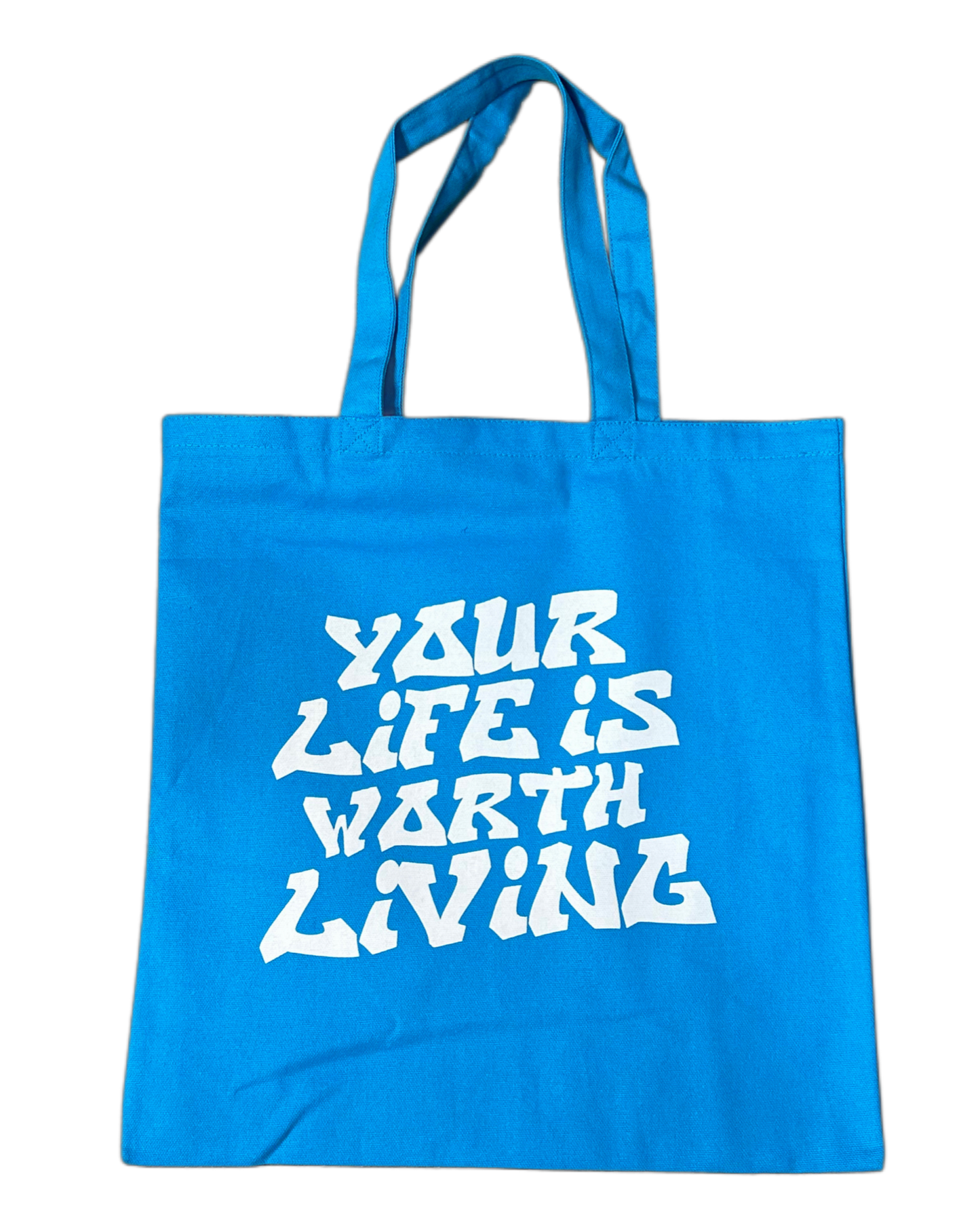 BLUE YOUR LIFE IS WORTH LIVING TOTE BAG