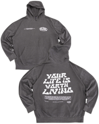 Vintage Black "YOUR LIFE IS WORTH LIVING" Hoodie (Mid-Light Weight Hoodie)