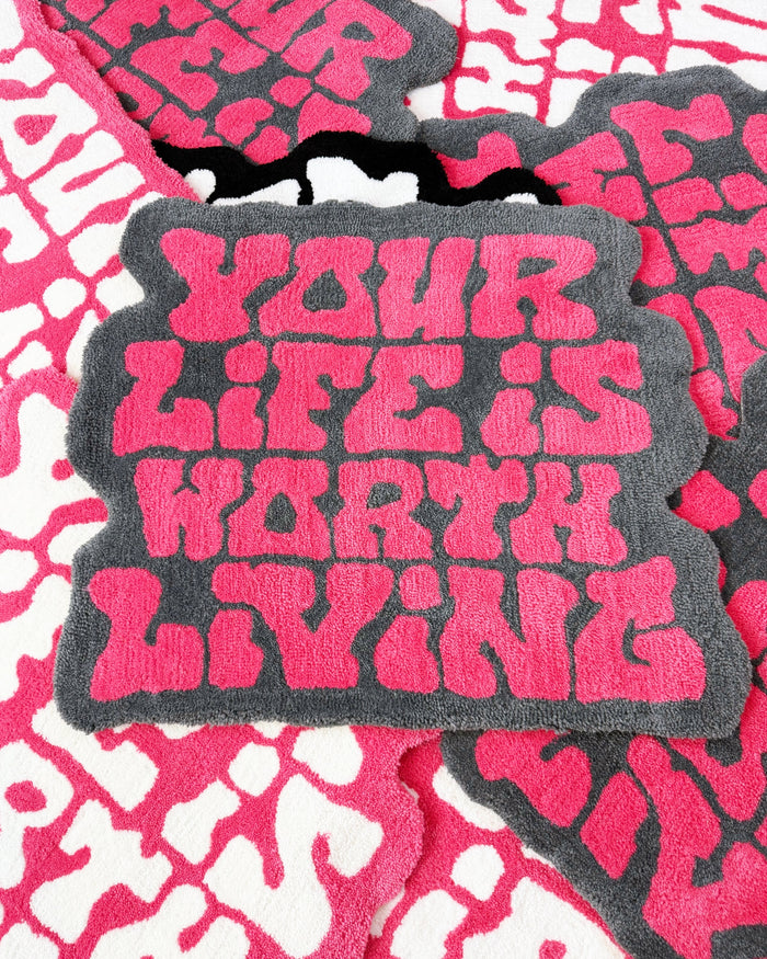 Pink + Grey Hand Tufted "Your Life is Worth Living" Custom Rug