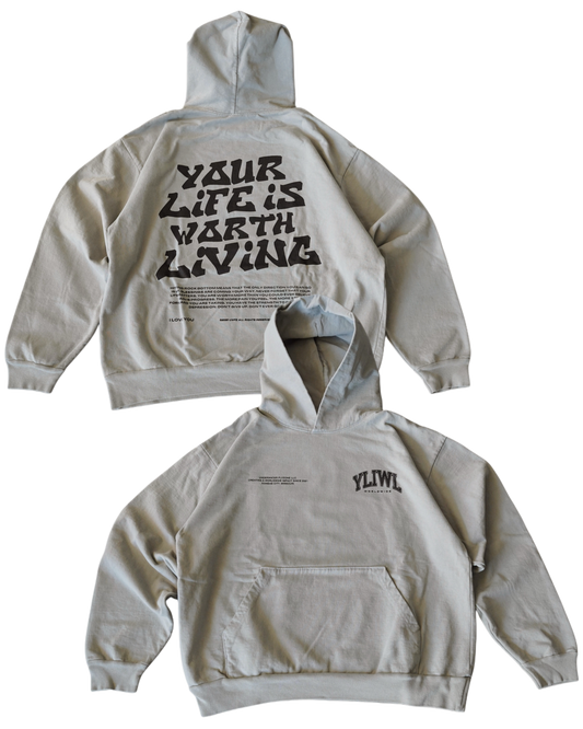 Black + Washed Sage "YOUR LIFE IS WORTH LIVING" Hoodie (Collectors Edition)