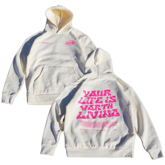 YOUR LIFE IS WORTH LIVING HOODIE - Bone & Pink