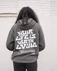 Vintage Black "YOUR LIFE IS WORTH LIVING" Hoodie (Mid-Light Weight Hoodie)