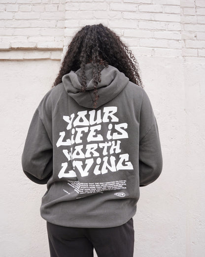 Vintage Black "YOUR LIFE IS WORTH LIVING" Hoodie (Mid-Light Weight Hoodie)