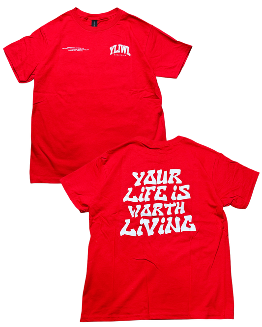 Red + White "Your Life is Worth Living" YOUTH T-Shirt!
