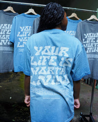 Blue Oil Wash "Your Life is Worth Living" T-Shirt