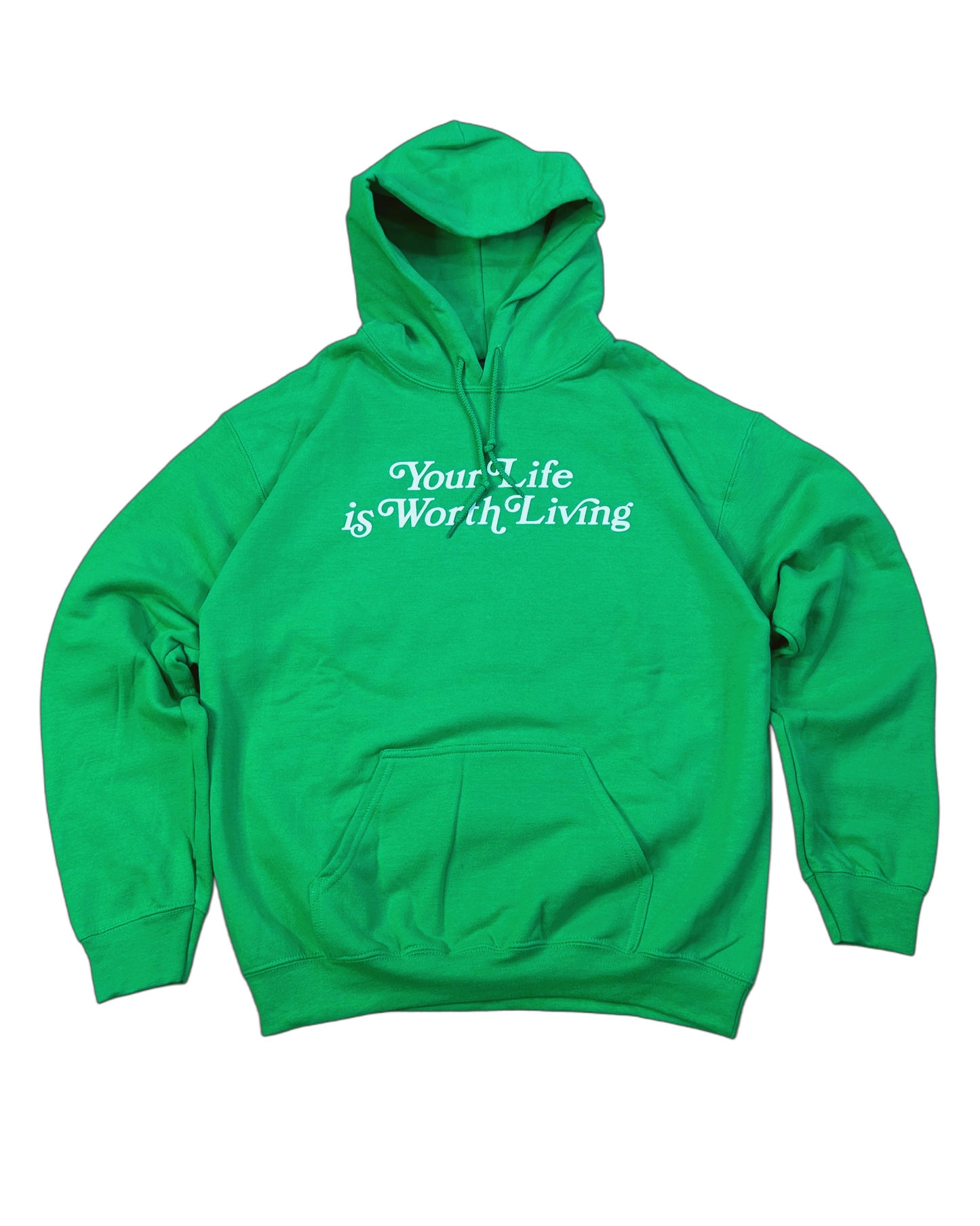 Green "YOUR LIFE IS WORTH LIVING" Lightweight Hoodie