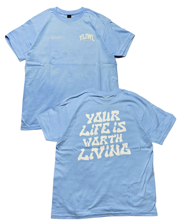 Blue + White "Your Life is Worth Living" YOUTH T-Shirt!