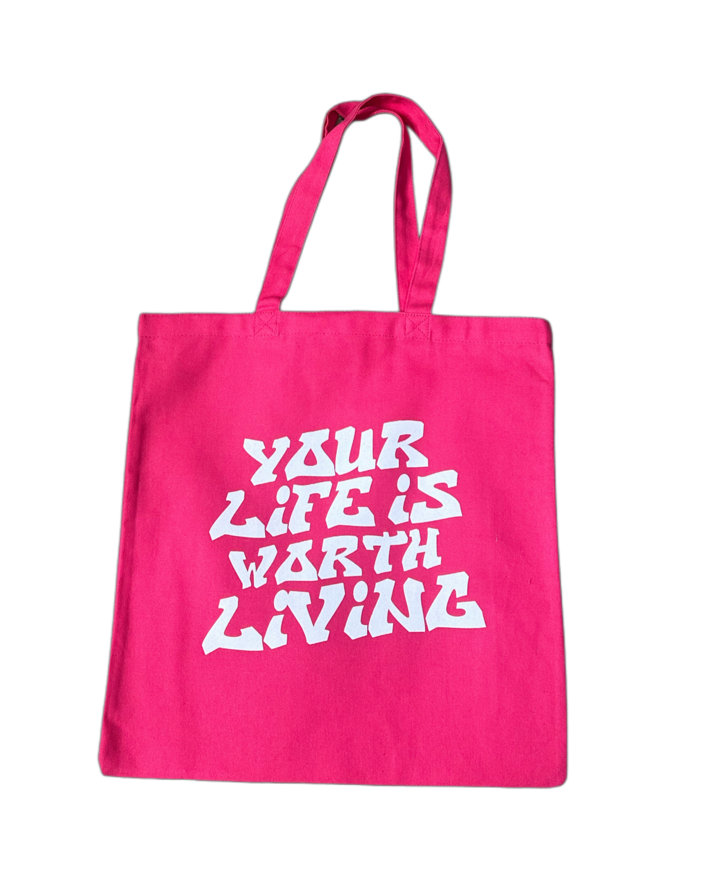 PINK YOUR LIFE IS WORTH LIVING TOTE BAG