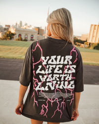 Pink Lightning "YOUR LIFE IS WORTH LIVING" Heavy Weight T-shirt