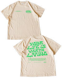 Cream + Green "Your Life is Worth Living" T-Shirt