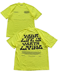 YOUR LIFE IS WORTH LIVING HEAVYWEIGHT TEE - NEON YELLOW