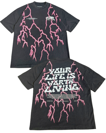 Pink Lightning "YOUR LIFE IS WORTH LIVING" Heavy Weight T-shirt