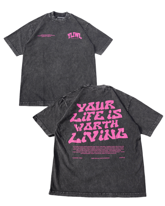 Mineral Wash Black + Pink "YOUR LIFE IS WORTH LIVING" Heavy Weight T-Shirt