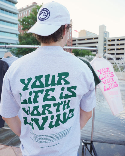 Ash Grey + Green "YOUR LIFE IS WORTH LIVING" Heavy Weight T-Shirt