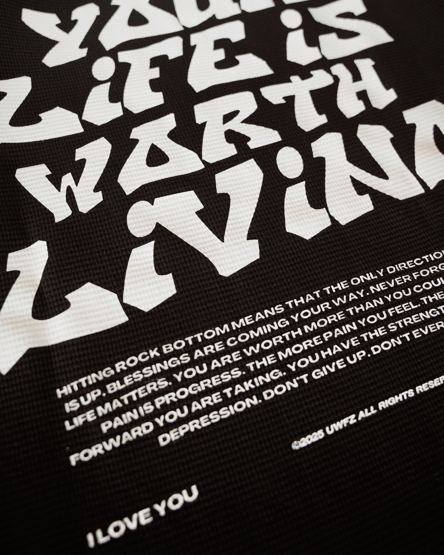 Black + White "YOUR LIFE IS WORTH LIVING" Thermal Long Sleeve (LIMITED)