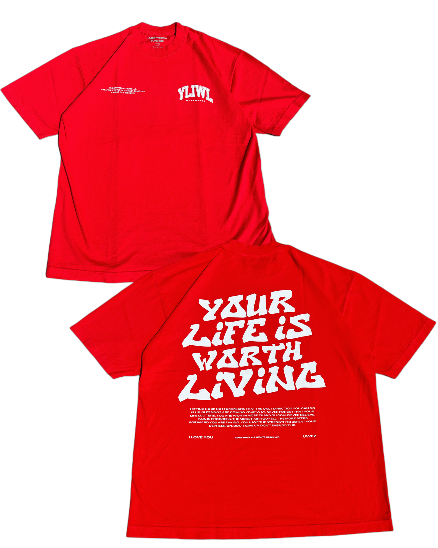 Red + White "YOUR LIFE IS WORTH LIVING" Heavy Weight T-Shirt