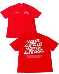 Red + White "YOUR LIFE IS WORTH LIVING" Heavy Weight T-Shirt