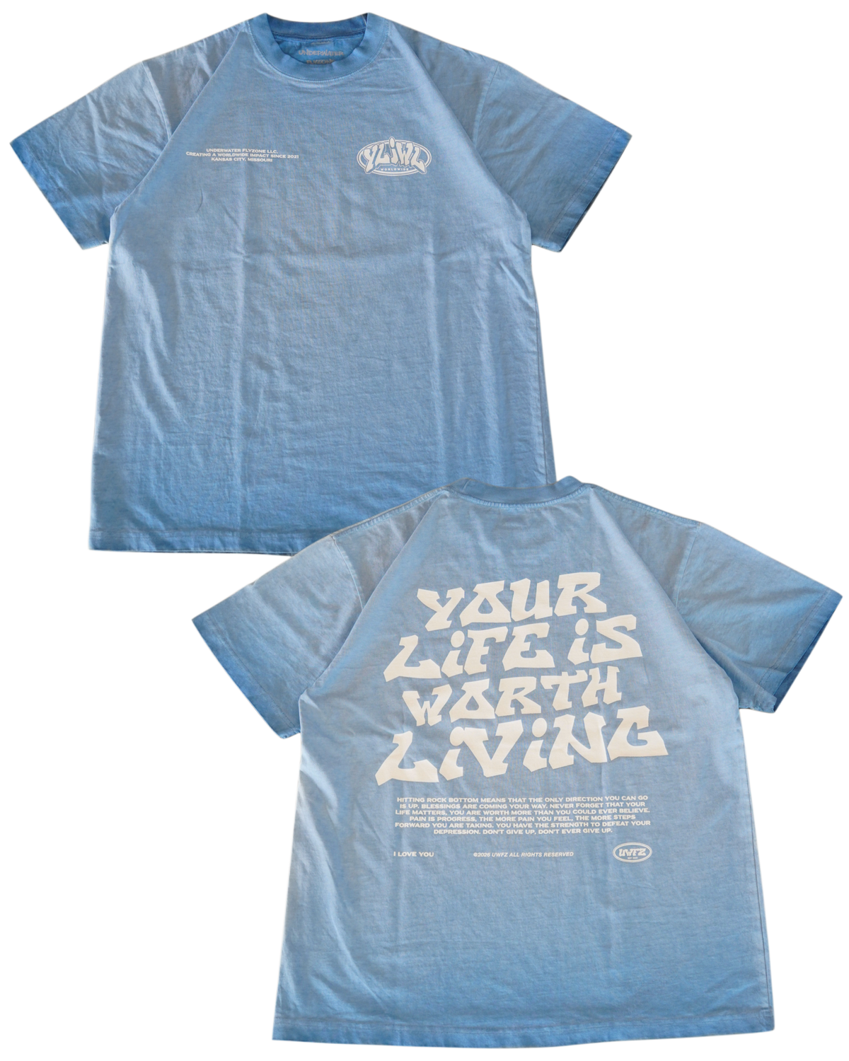 Blue Oil Wash "Your Life is Worth Living" T-Shirt