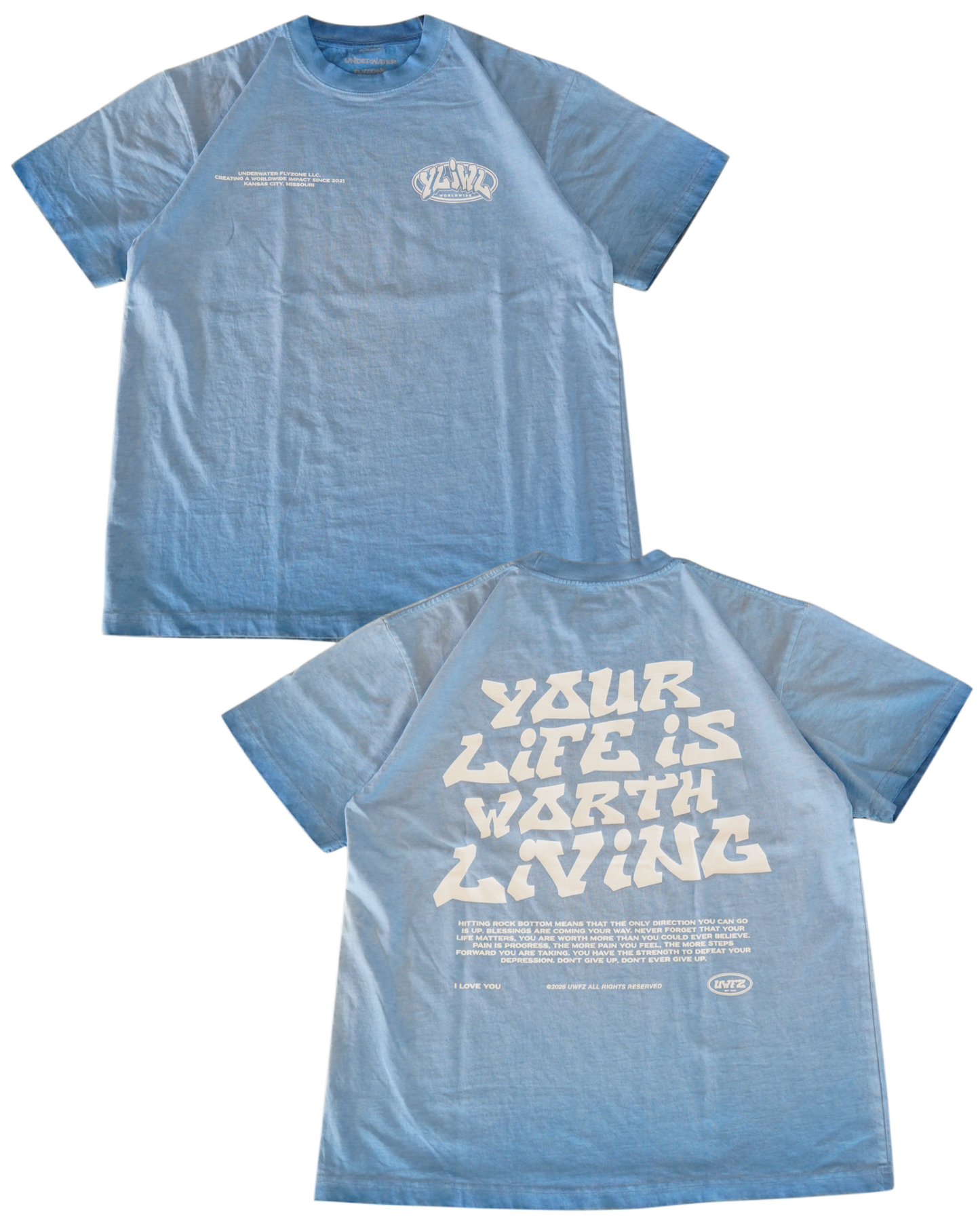 Blue Oil Wash "Your Life is Worth Living" T-Shirt