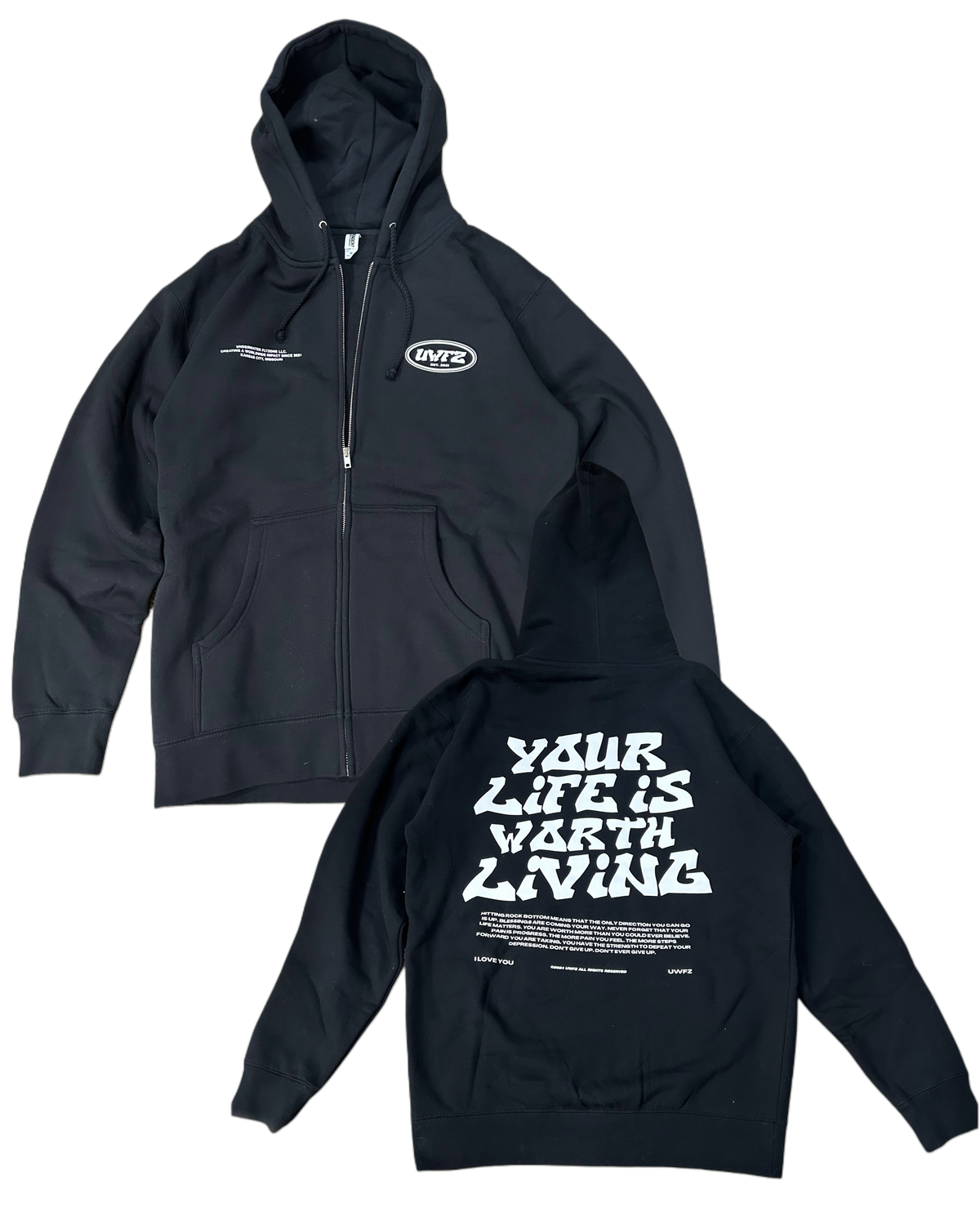 Zip "YOUR LIFE IS WORTH LIVING" Hoodie