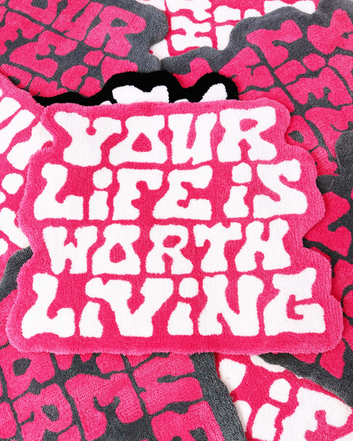 Pink + White Hand Tufted "Your Life is Worth Living" Custom Rug