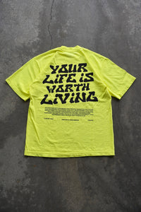 YOUR LIFE IS WORTH LIVING HEAVYWEIGHT TEE - NEON YELLOW