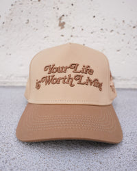 Tan + Brown "YOUR LIFE IS WORTH LIVING" Snapback Hat