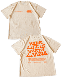 Cream + Orange "Your Life is Worth Living" T-Shirt