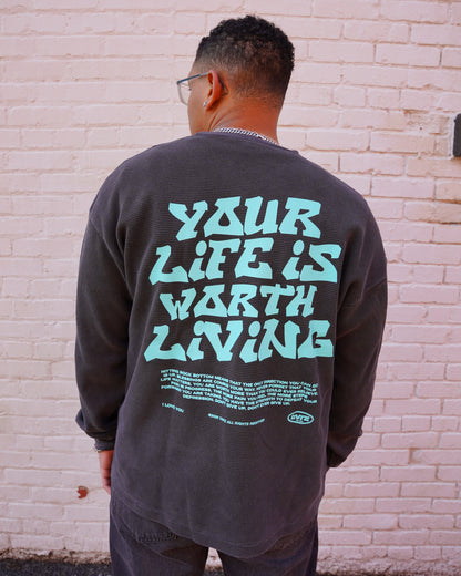Vintage Black + Teal "YOUR LIFE IS WORTH LIVING" Thermal Long Sleeve (LIMITED)
