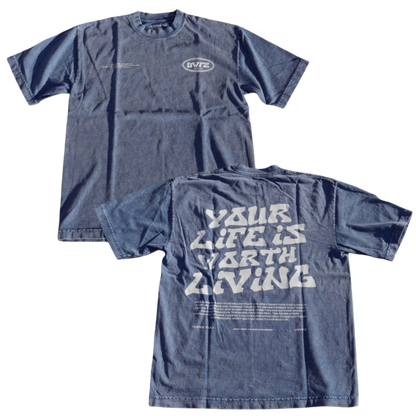 YOUR LIFE IS WORTH LIVING HEAVYWEIGHT TEE - Blue Mineral Wash