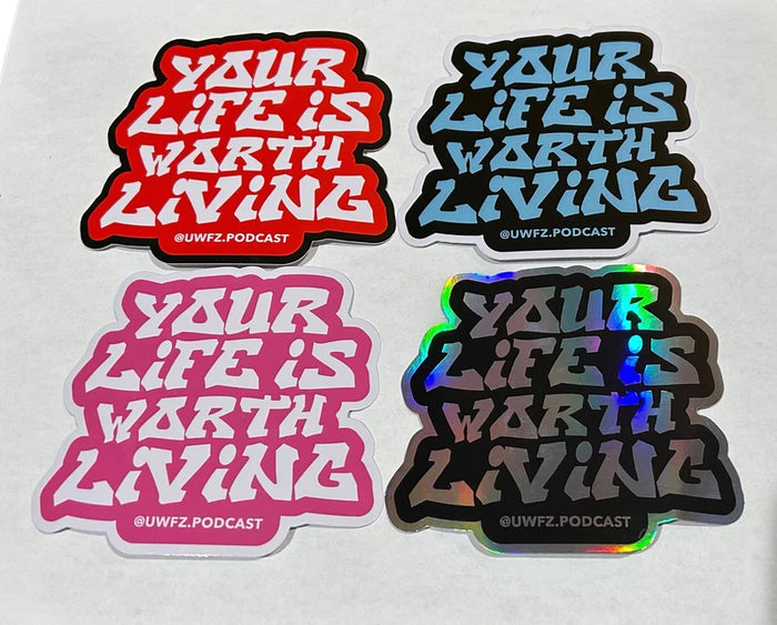 “YOUR LIFE IS WORTH LIVING” 4X4 LOGO STICKER PACK (ALL 4 COLORS)